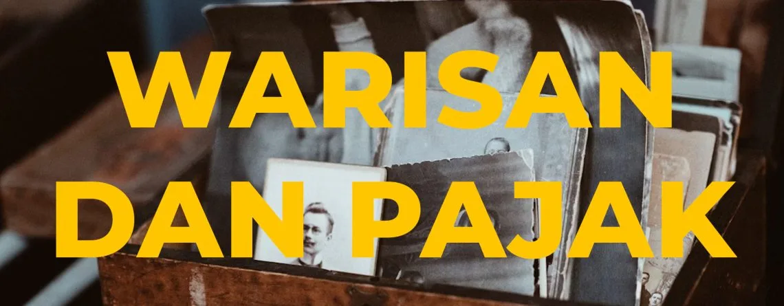 DJP Tegaskan Warisan Bukan Objek Pajak Penghasilan, Hanya Dikenakan BPHTB